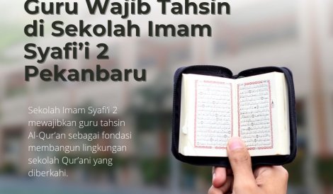 Guru Wajib Tahsin di Sekolah Imam Syafi’i 2 Pekanbaru