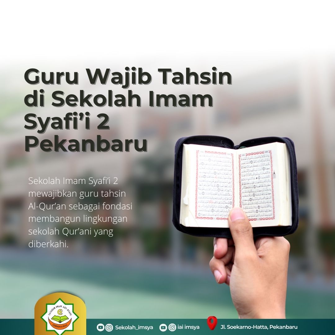 Guru Wajib Tahsin di Sekolah Imam Syafi’i 2 Pekanbaru